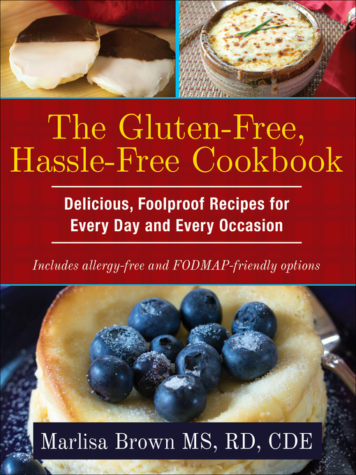 Title details for The Gluten-Free, Hassle Free Cookbook by Marlisa Brown - Available